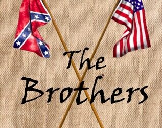 The Brothers…Civil War storytelling